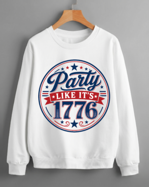 Party Like It's 1776 Funny Retro 4th of July BBQ Celebration Patriotic Sweatshirt Printed in USA (Unisex)