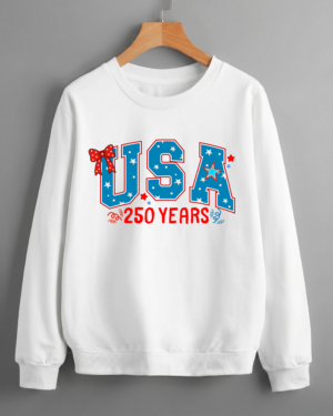 USA 250 Years America Historic Milestone Semiquincentennial Birthday Patriotic Sweatshirt Printed in USA (Unisex)