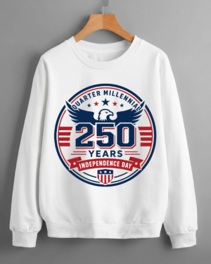 Quarter Millennial USA 250 Years Birthday Medallion Logo Semiquincentennial Patriotic Sweatshirt Printed in USA (Unisex)